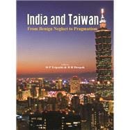 India and Taiwan From Benign Neglect to Pragmatism