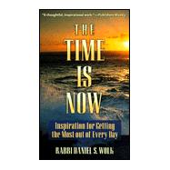 Time Is Now : Sixty Time Pieces for Reflection and Action