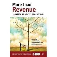 More than Revenue Taxation as a Development Tool