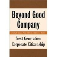 Beyond Good Company Next Generation Corporate Citizenship