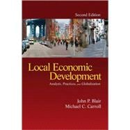 Local Economic Development : Analysis, Practices, and Globalization