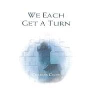 We Each Get a Turn