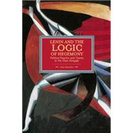 Lenin and the Logic of Hegemony book cover, ISBN 9781608464838