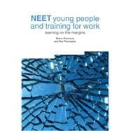 NEET Young People and Training for Work: Learning on the Margins