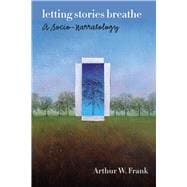 Letting Stories Breathe