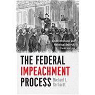 The Federal Impeachment Process