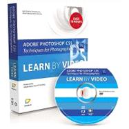 Adobe Photoshop CS5 Techniques for Photographers Learn by Video