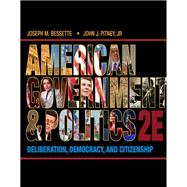 American Government and Politics: Deliberation, Democracy, and Citizenship - No Separate Policy Chapters