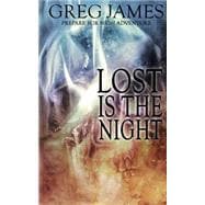 Lost Is the Night