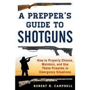 A Prepper's Guide to Shotguns