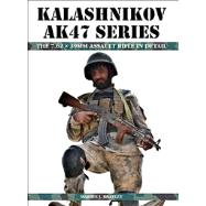 Kalashnikov AK47 Series  The 7.62 x 39mm Assault Rifle in Detail
