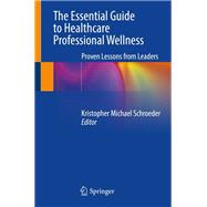 The Essential Guide to Healthcare Professional Wellness