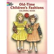 Old-Time Children's Fashions Coloring Book