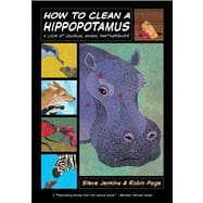 How to Clean a Hippopotamus