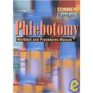 Phlebotomy : Worktext and Procedures Manual