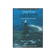Gulf Coast Lighthouses : Florida Keys to the Rio Grande