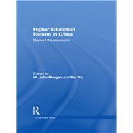 Higher Education Reform in China: Beyond the expansion