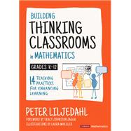 Building Thinking Classrooms in Mathematics, Grades K-12