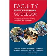 Faculty Service-Learning Guidebook: Enacting Equity-Centered Teaching, Partnerships, and Scholarship