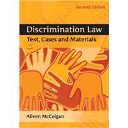 Discrimination Law Text, Cases and Materials - Second Edition
