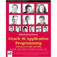 Oracle 8i Application Programming with Java, PL/SQL and XML : Pro Oracle Enterprise Application Development