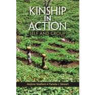 Kinship in Action: Self and Group