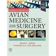 Current Therapy in Avian Medicine and Surgery Volume II
