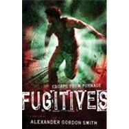 Fugitives Escape from Furnace 4