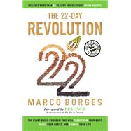The 22-Day Revolution The Plant-Based Program That Will Transform Your Body, Reset Your Habits, and Change Your Life