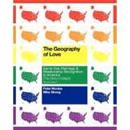 Geography of Love: Same-Sex Marriage and Relationship Recognition in America (the Story in Maps) : Second Edition