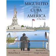 Miguelito Leaves Cuba for America
