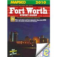 Mapsco 2010 Fort Worth Street Guide