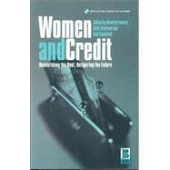 Women and Credit Researching the Past, Refiguring the Future