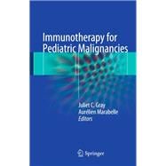 Immunotherapy for Pediatric Malignancies