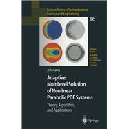 Adaptive Multilevel Solution of Nonlinear Parabolic PDE Systems