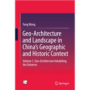 Geo-architecture and Landscape in China’s Geographic and Historic Context