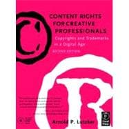 Content Rights for Creative Professionals: Copyrights & Trademarks in a Digital Age