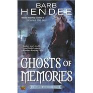 Ghosts of Memories A Vampire Memories Novel