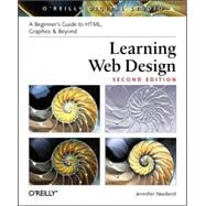 Learning Web Design: A Beginners Guide to Html Graphics and Beyond