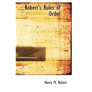 Robert's Rules of Order : Pocket Manual of Rules of Order for Deliberative Assemblies
