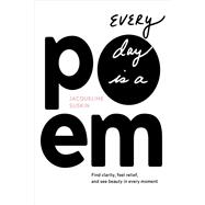 Every Day Is a Poem