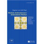 Mediale Ambivalenzen / Ambivalente Medien