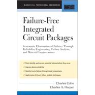 Failure-Free Integrated Circuit Packages Systematic Elimination of Failures