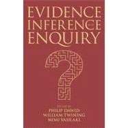 Evidence, Inference and Enquiry