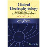 Clinical Electrophysiology Electrotherapy and Electrophysiologic Testing
