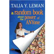 A Random Book about the Power of ANYone