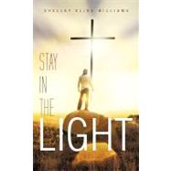 Stay in the Light