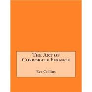The Art of Corporate Finance