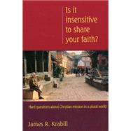 Is It Insensitive To Share Our Faith?