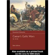 Caesar's Gallic Wars 58-50 Bc,9780203494844